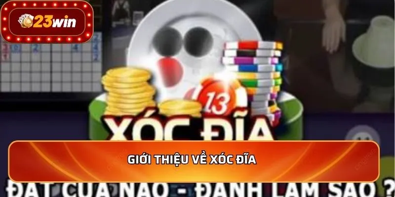 Giới thiệu về xóc đĩa